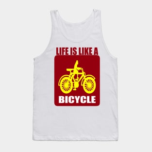 Life Is Like a Bicycle Tank Top